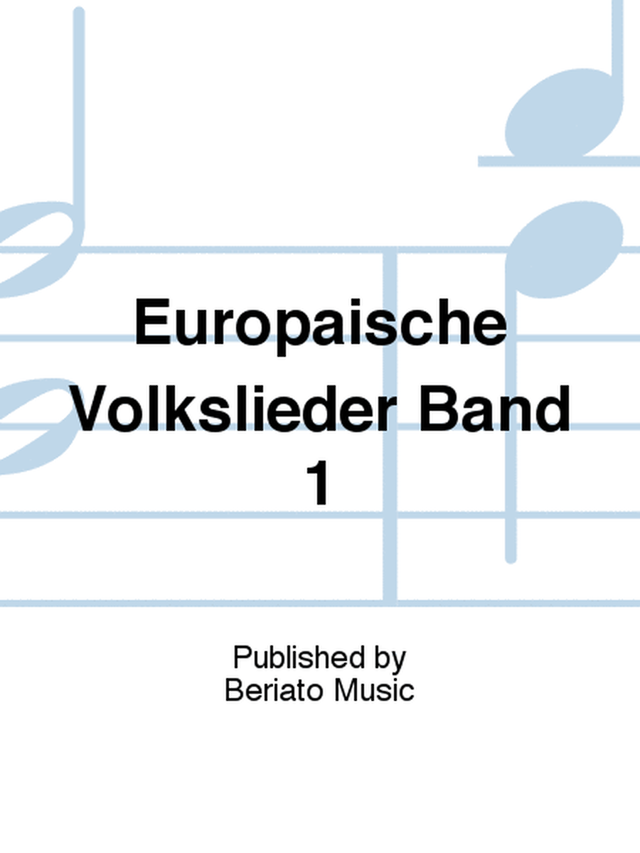 Europäische Volkslieder Band 1