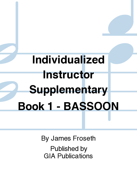 The Individualized Instructor: Supplementary Book 1 - Bassoon