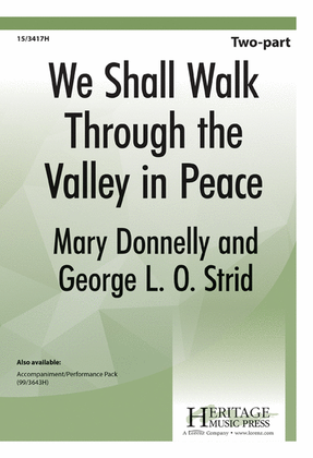 We Shall Walk Through the Valley in Peace
