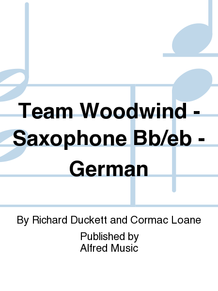 Team Woodwind - Saxophone Bb/eb - German