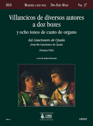 Book cover for Villancicos de diversos autores a dos bozes y ocho tonos de canto de organo from the Cancionero de Upsala (Venezia 1556)