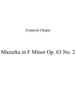 Mazurka in F Minor Op. 63 No. 2