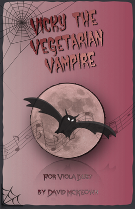 Book cover for Vicky the Vegetarian Vampire, Halloween Duet for Viola