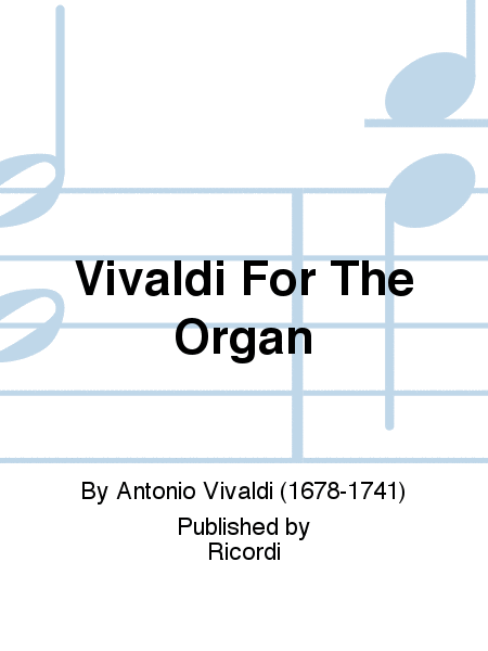 Vivaldi For The Organ