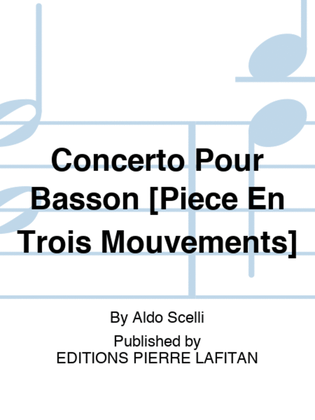 Concerto Pour Basson [Pièce En Trois Mouvements]