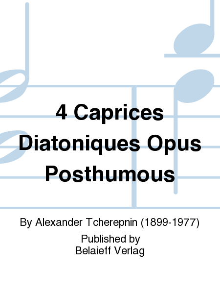 4 Caprices Diatoniques Op. Posthumous