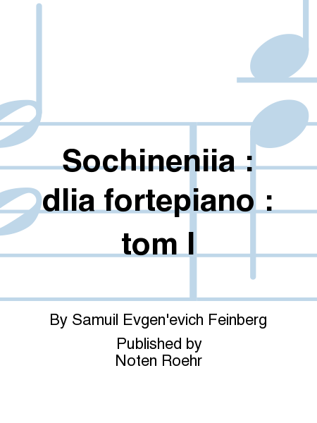 Sochineniia : dlia fortepiano : tom I