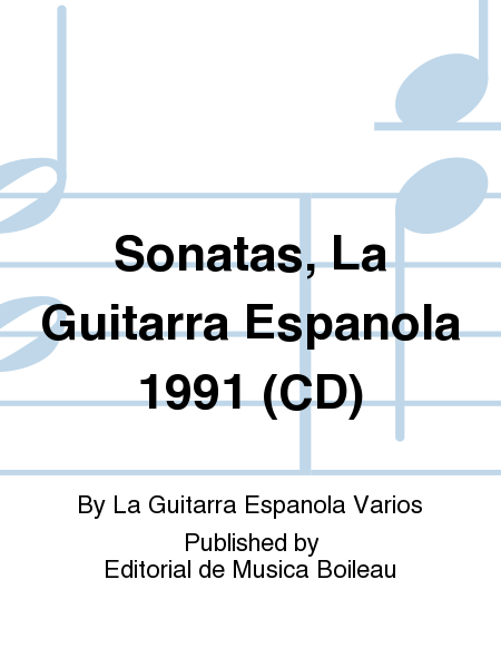 Sonatas, La Guitarra Espanola 1991 (Compact-Disc)