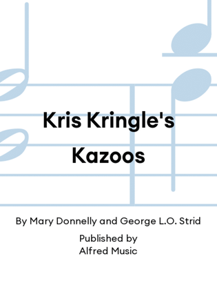 Book cover for Kris Kringle's Kazoos