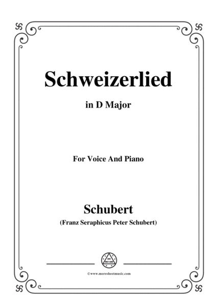Schubert-Schweizerlied,in D Major,for Voice&Piano image number null
