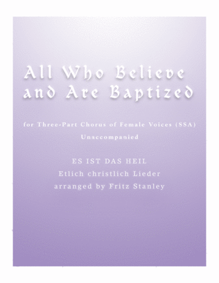 All Who Believe and Are Baptized - SSA A Cappella