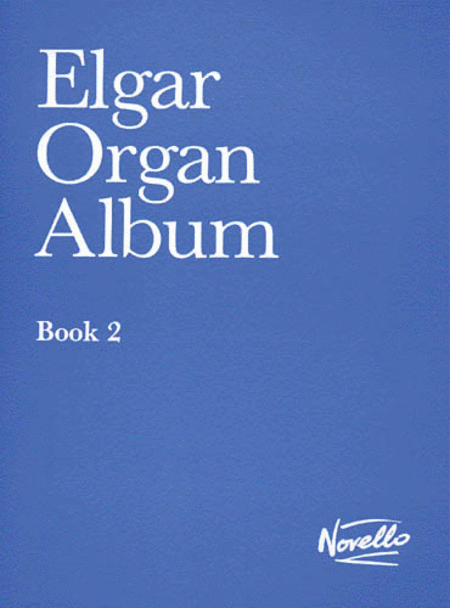 Elgar Organ Album 2