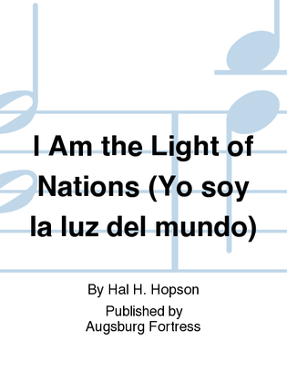 I Am the Light of Nations (Yo soy la luz del mundo)