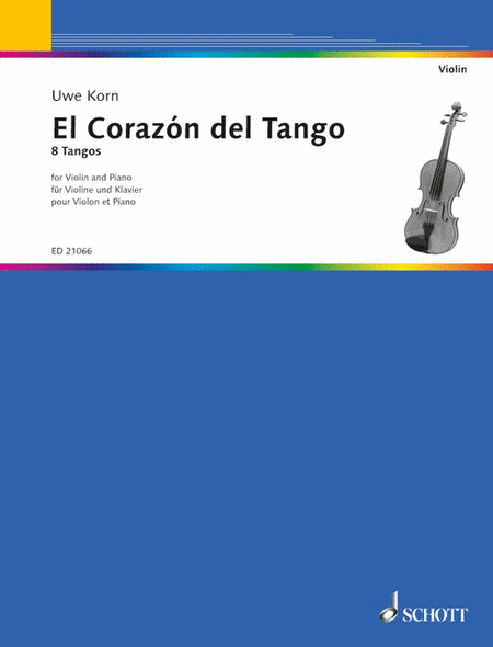El Corazon Del Tango 8 Tangos For Violin and Piano