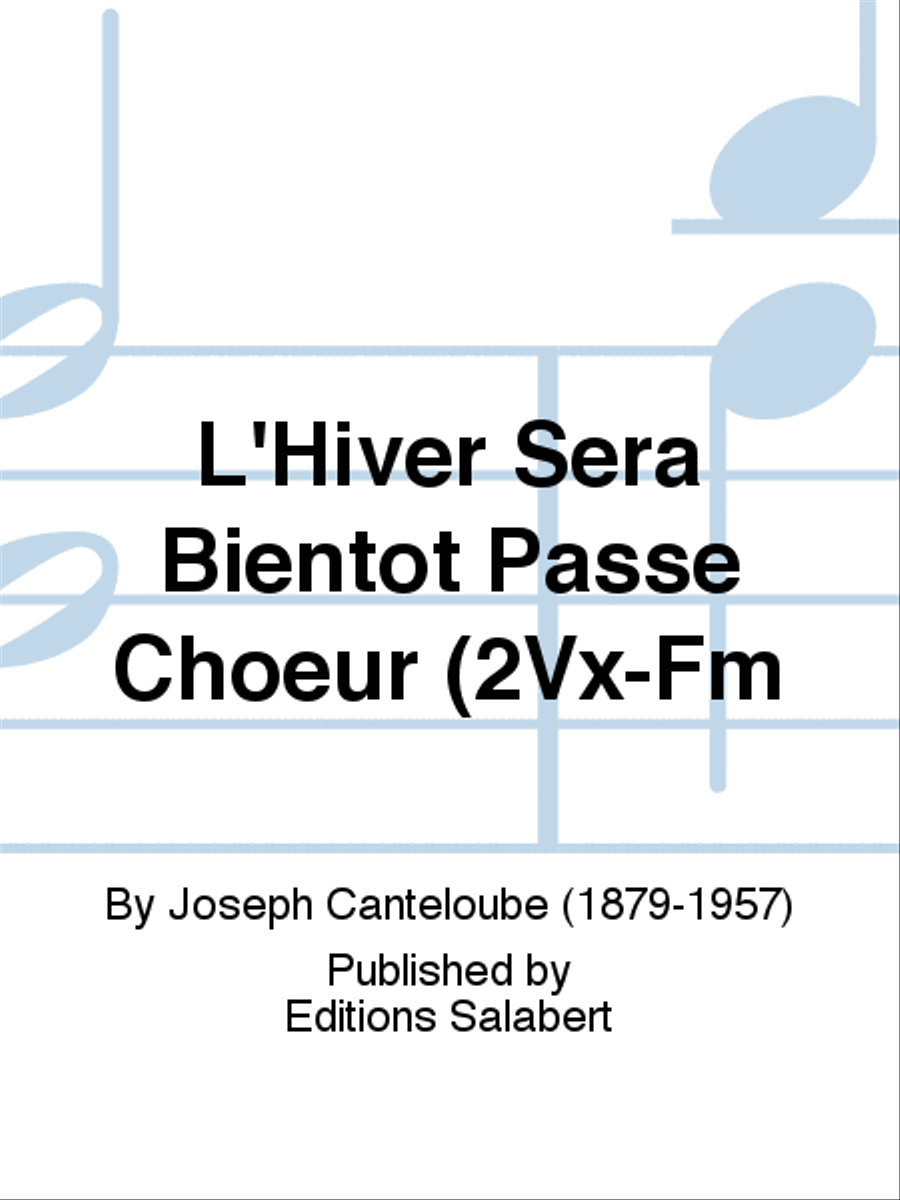 L'Hiver Sera Bientot Passe Choeur (2Vx-Fm A Cappella scores gallery preview page 1