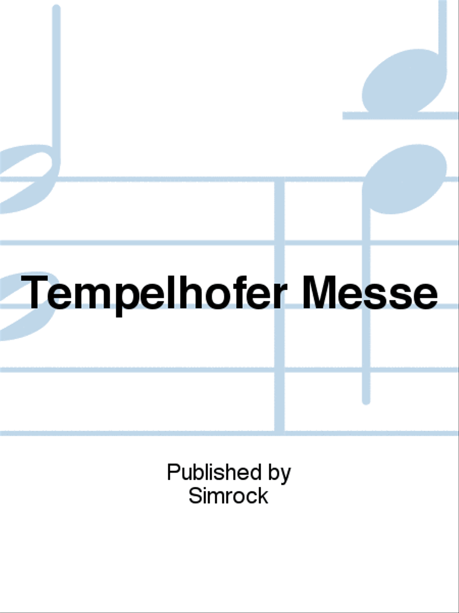 Tempelhofer Messe Tempelhofer Messe Mixed Choir scores gallery preview page 1