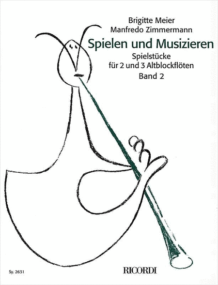 Spielen und Musizieren Band 2 - Die Altblockflöte