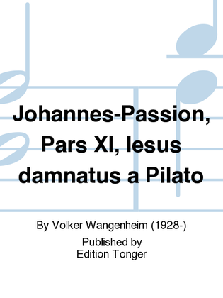 Johannes-Passion, Pars XI, Iesus damnatus a Pilato