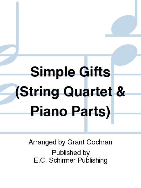 Simple Gifts (parts for string quartet & piano version)
