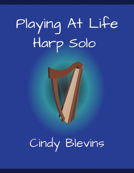 Playing At Life, original solo for Lever or Pedal Harp image number null