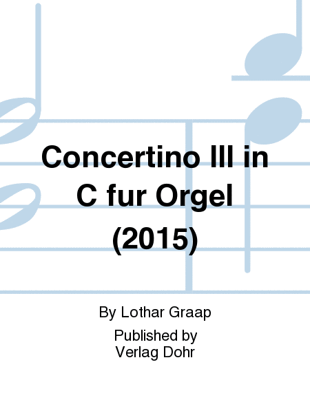 Concertino III in C für Orgel (2015)