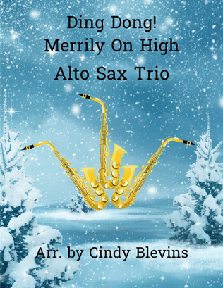 Book cover for Ding Dong! Merrily On High, Alto Sax Trio