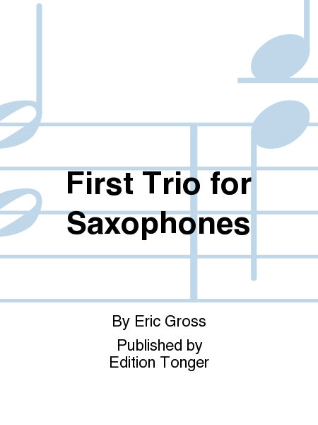 First Trio for Saxophones