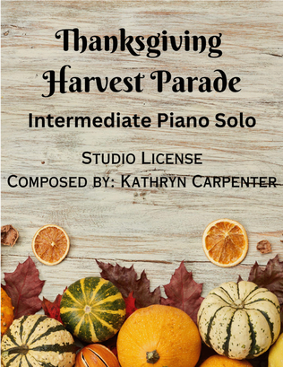 Thanksgiving Harvest Parade (Intermediate Piano Solo)