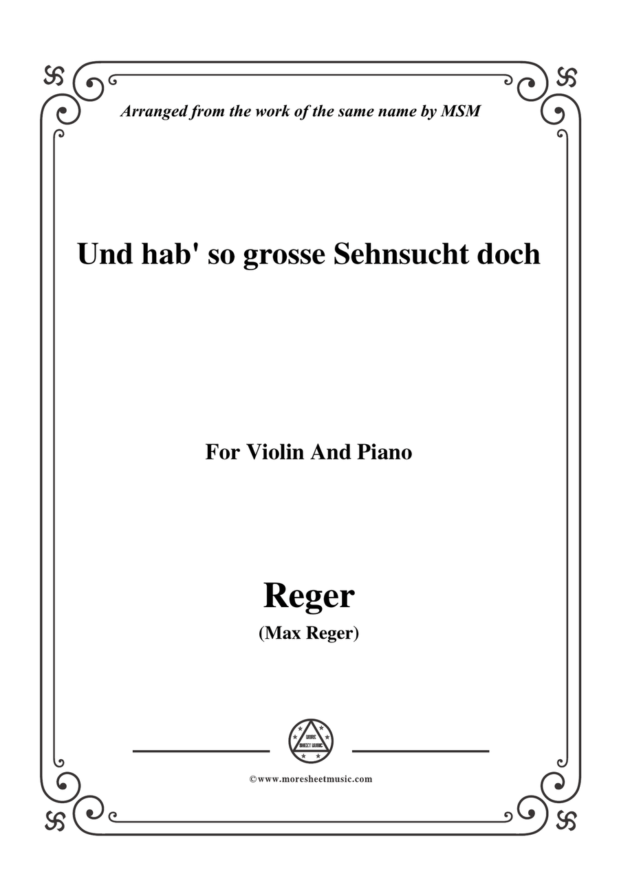 Reger-Und hab' so grosse Sehnsucht doch,for Violin and Piano