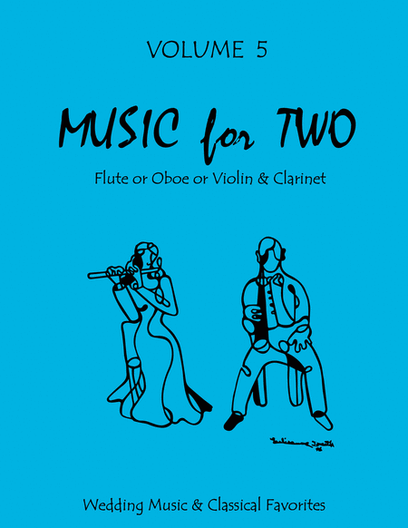 Music for Two, Volume 5 - Flute/Oboe/Violin and Clarinet