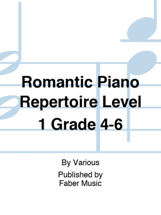 Book cover for Romantic Piano Repertoire Level 1 Grade 4-6