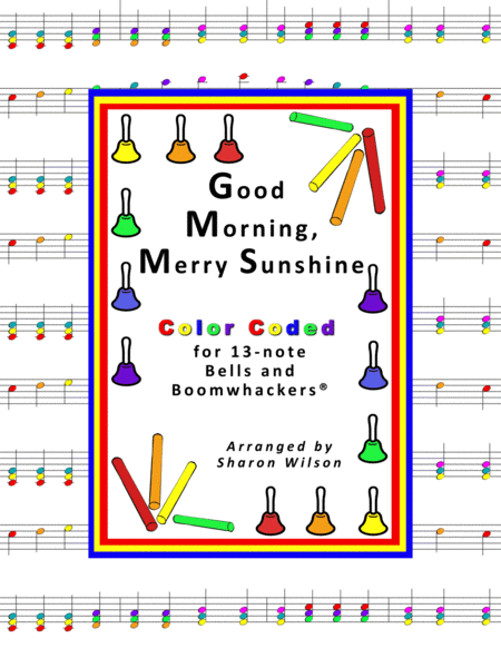 Good Morning, Merry Sunshine for 13-note Bells and Boomwhackers® (with Color Coded Notes) image number null