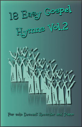 Book cover for 18 Gospel Hymns Vol.2 for Solo Descant Recorder and Piano