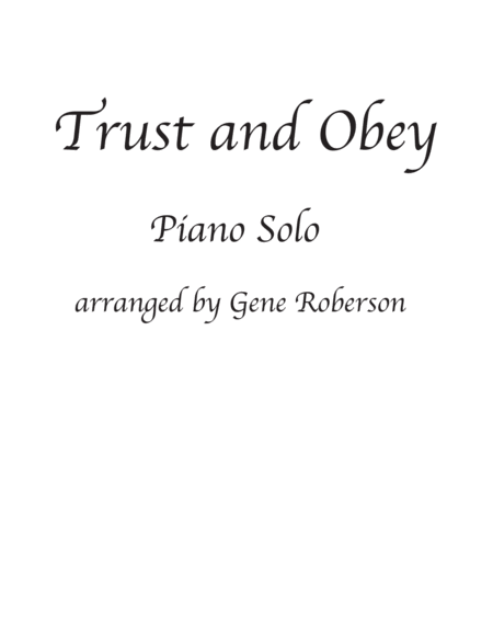 Trust and Obey. Piano Solo image number null