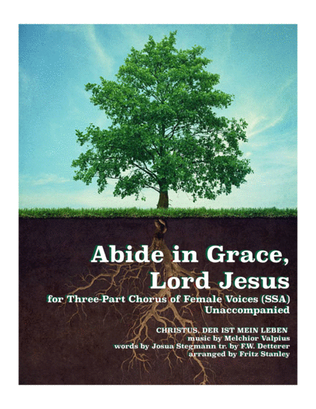 Book cover for Abide in Grace, Lord Jesus - SSA A Cappella