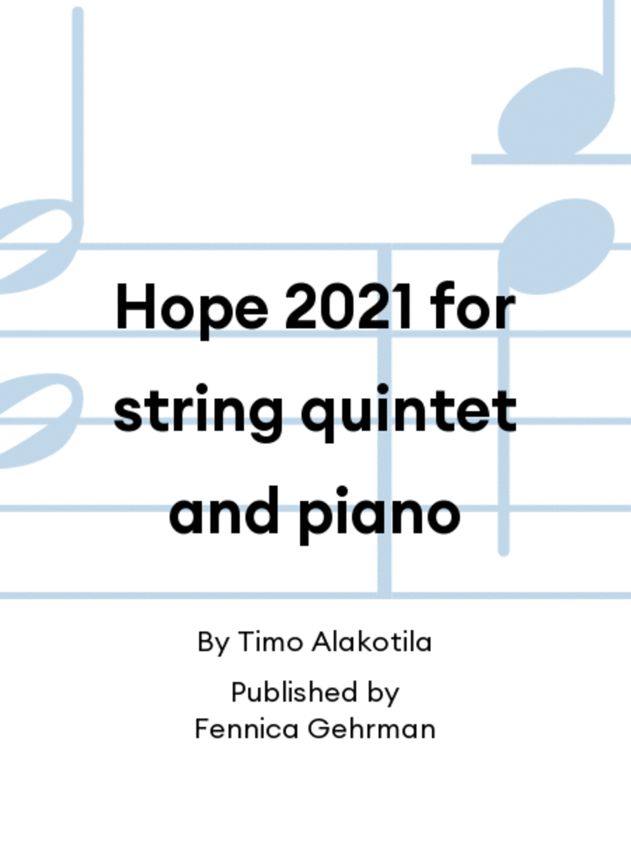 Hope 2021 for string quintet and piano