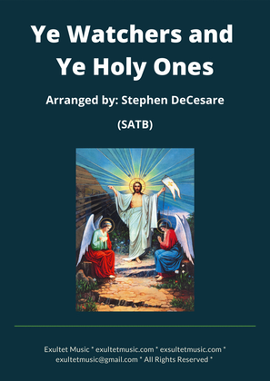 Ye Watchers and Ye Holy Ones (SATB)