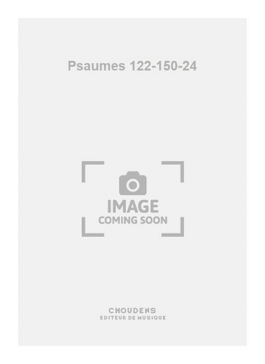 Psaumes 122-150-24