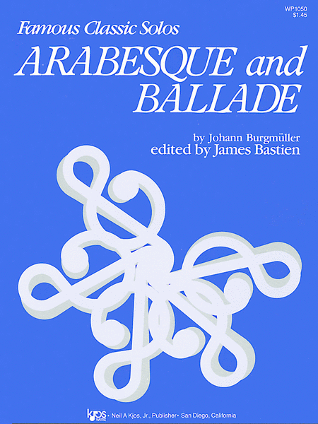 Johann Friedrich Burgmuller : Arabesque And Ballade