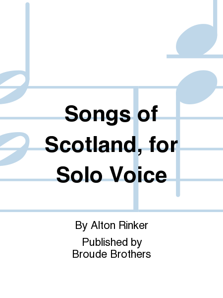 Songs of Scotland for Solo Voice