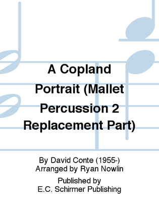 A Copland Portrait (Mallet Percussion 2 Replacement Part)
