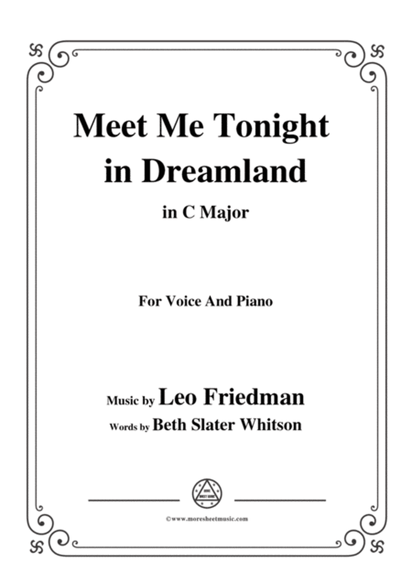 Leo Friedman-Meet Me Tonight in Dreamland,in C Major,for Voic&Piano image number null