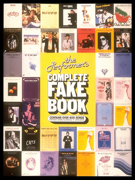 The Performer's Complete Fake Book - C Edition