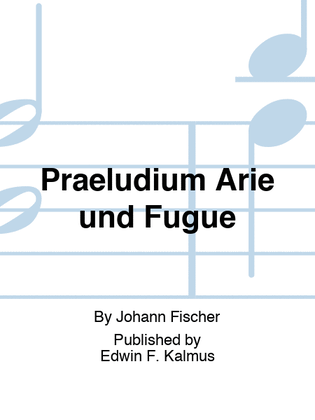 Praeludium Arie und Fugue