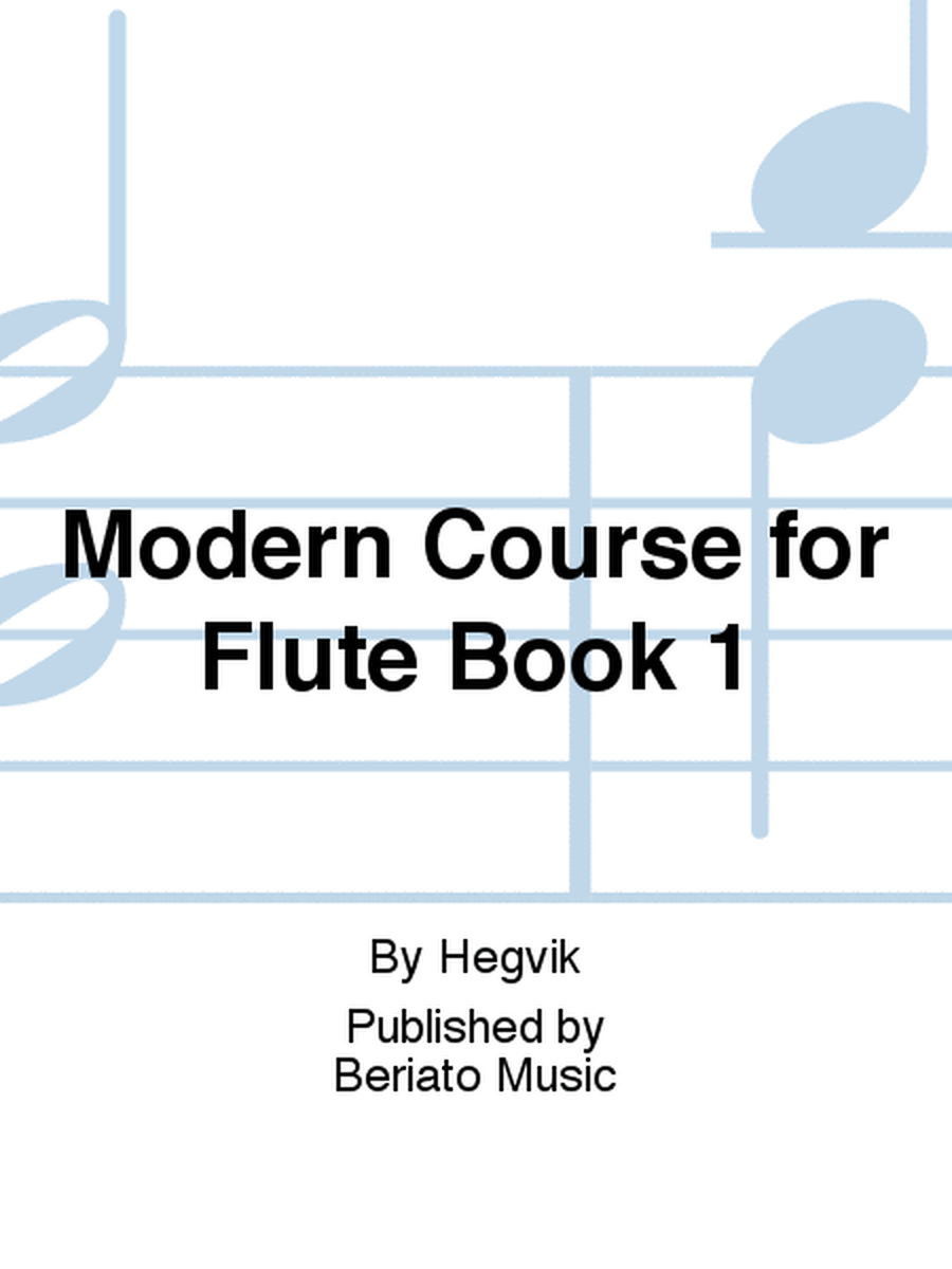 Modern Course for Flute Book 1