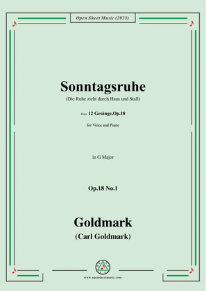C. Goldmark-Sonntagsruhe(Die Ruhe zieht durch Haus und Stall),Op.18 No.1,in G Major