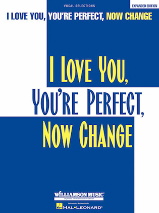 Book cover for I Love You, You're Perfect, Now Change