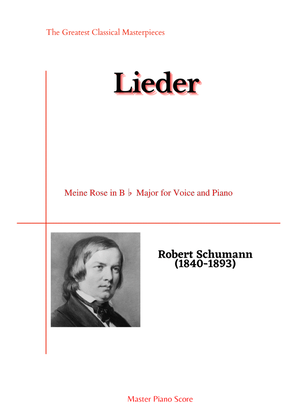 Book cover for Schumann-Meine Rose in B♭ Major for Voice and Piano