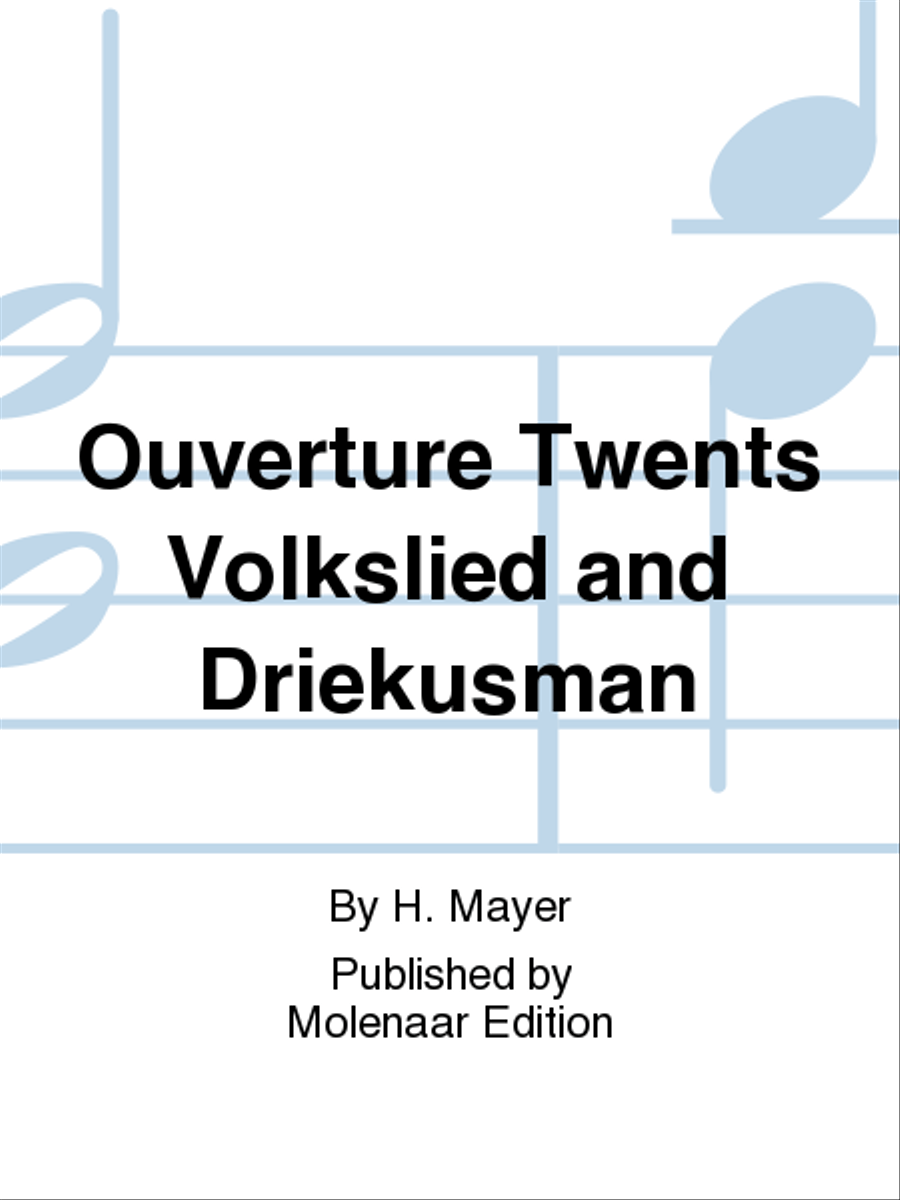 Ouverture Twents Volkslied and Driekusman Score scores gallery preview page 1