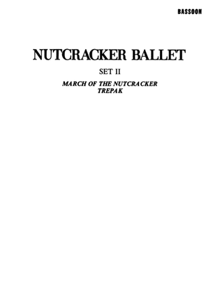 Book cover for Nutcracker Ballet, Set II ("March of the Nutcracker" and "Trepak"): Bassoon